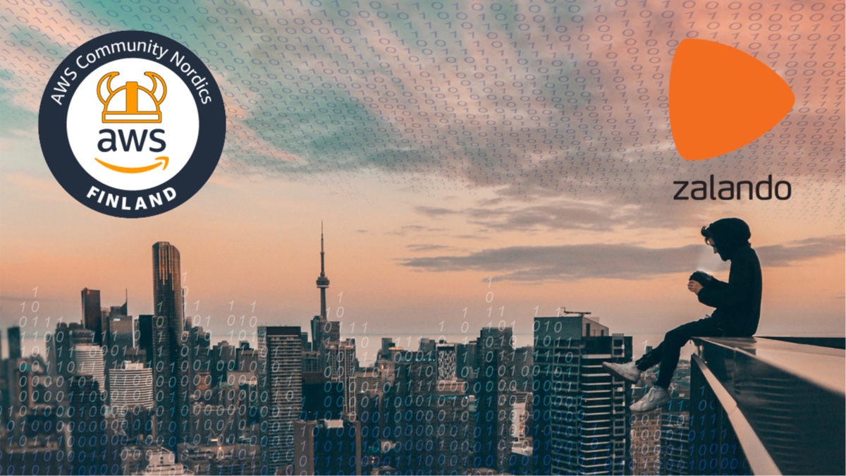AWS Finland May Meetup - Sponsored by Zalando
